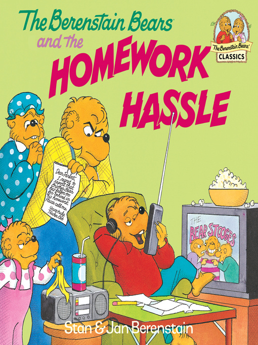 Title details for The Berenstain Bears and the Homework Hassle by Stan Berenstain - Available